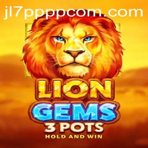 Unveiling the Magic of LionGems3pots: Adventure Awaits